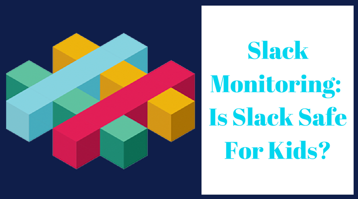 is slack safe for kids