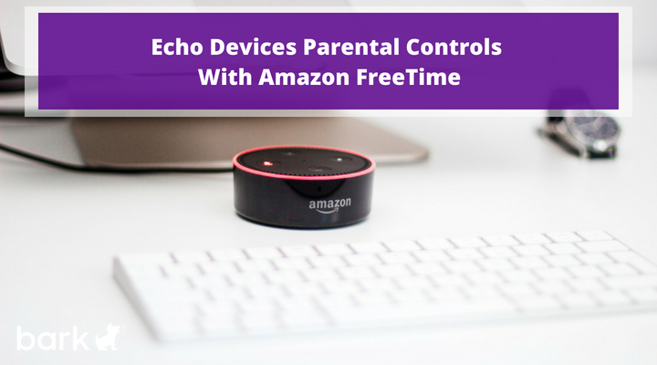 echo devices parental controls